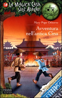 Avventura nell'antica Cina libro di Osborne Mary P.