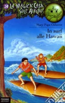 In surf alle Hawaii libro di Osborne Mary P.