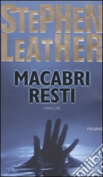 Macabri resti libro di Leather Stephen