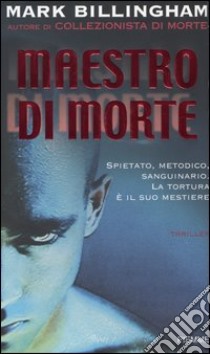 Maestro di morte libro di Billingham Mark