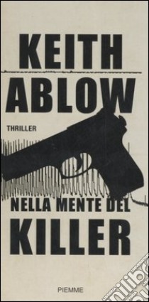 Nella mente del killer libro di Ablow Keith