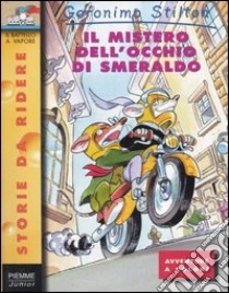 Il mistero dell'occhio di smeraldo libro di Stilton Geronimo