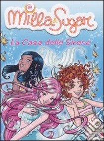 La casa delle sirene libro di Prunella Bat