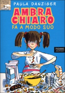 Ambra Chiaro fa a modo suo libro di Danziger Paula