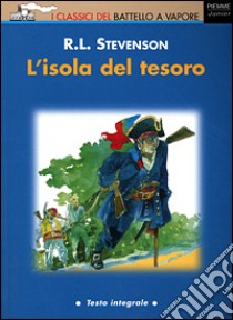 L'isola del tesoro libro di Stevenson Robert L.