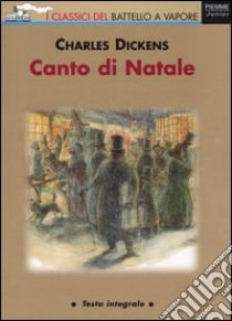 Canto di Natale libro di Dickens Charles