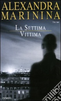 La settima vittima libro di Marinina Alexandra