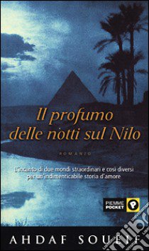 Il profumo delle notti sul Nilo libro di Soueif Ahdaf