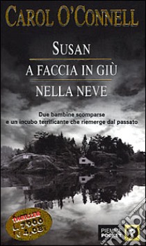 Susan a faccia in giù nella neve libro di O'Connell Carol