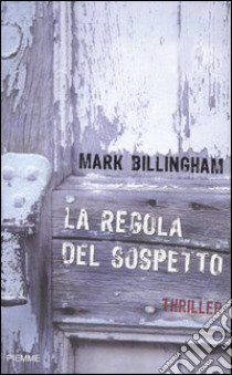 La regola del sospetto libro di Billingham Mark