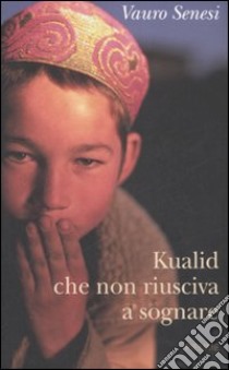 Kualid che non riusciva a sognare libro di Vauro