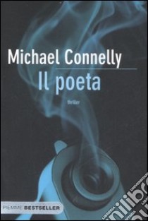 Il poeta libro di Connelly Michael