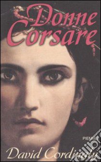 Donne corsare libro di Cordingly David