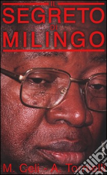 Il segreto di Milingo libro di Celi Mario - Tornielli Andrea