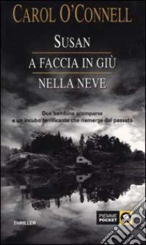 Susan a faccia in giù nella neve libro di O'Connell Carol