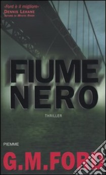 Fiume nero libro di Ford G. M.