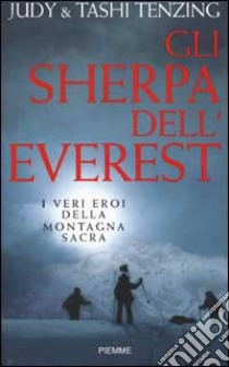 Gli Sherpa dell'everest libro di Judi & Tashi Tenzing