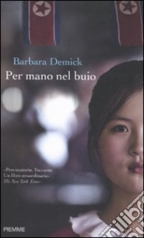 Per mano nel buio libro di Demick Barbara