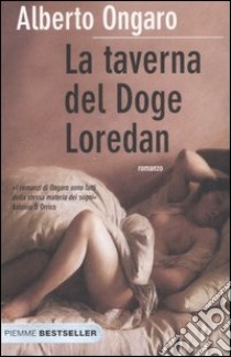 La taverna del Doge Loredan libro di Ongaro Alberto