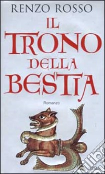 Il trono della bestia libro di Rosso Renzo