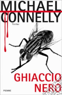 Ghiaccio nero libro di Connelly Michael