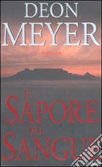 Il sapore del sangue libro di Meyer Deon