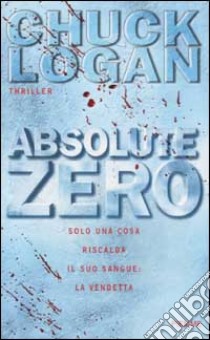 Absolute zero libro di Logan Chuck