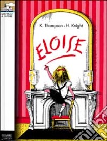 Eloise libro di Thompson Kay