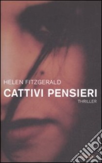 Cattivi pensieri libro di Fitzgerald Helen