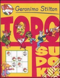 Topo sudoku libro di Stilton Geronimo