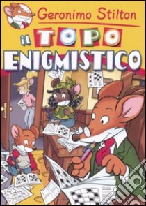 Il topo enigmistico libro di Stilton Geronimo