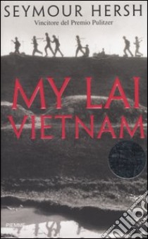 My Lai Vietnam libro di Hersh Seymour M.