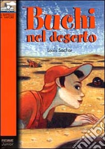 Buchi nel deserto libro di Sachar Louis