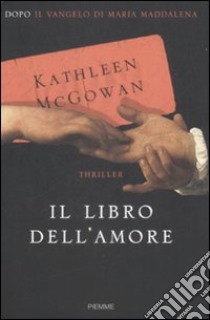 Il Libro dell'amore libro di McGowan Kathleen