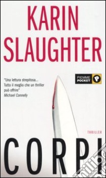 Corpi libro di Slaughter Karin