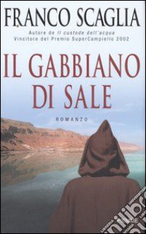 Il gabbiano di sale libro di Scaglia Franco