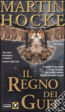 Il regno dei gufi libro di Hocke Martin