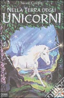 Nella terra degli unicorni libro di Coville Bruce