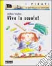 Viva la scuola! libro di Ross Zoë