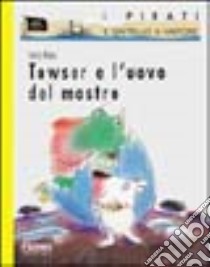 Towser e l'uovo del mostro libro di Ross Tony