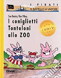 I coniglietti Tontoloni allo zoo libro di Denim Sue