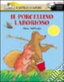 Il porcellino laborioso libro di Velthuijs Max