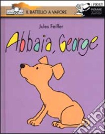 Abbaia, George libro di Feiffer Jules