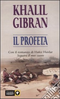 Il profeta libro di Gibran Kahlil; Haidar H. (cur.)