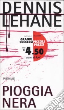 Pioggia nera libro di Lehane Dennis