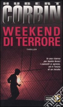 Weekend di terrore libro di Corbin Hubert