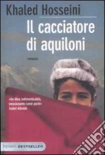 Il Cacciatore di aquiloni libro di Hosseini Khaled