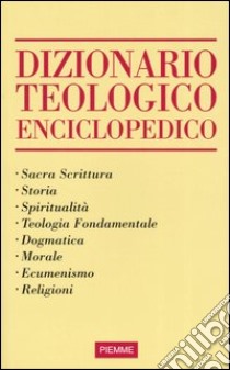 Dizionario teologico enciclopedico libro