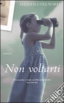 Non voltarti libro di Ward Amanda E.