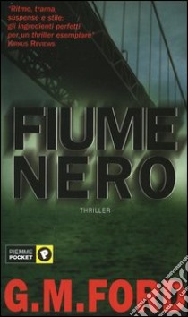 Fiume nero libro di Ford G. M.